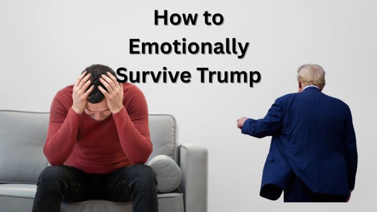 How-to-Emotionally-Survive-Donald-Trump2